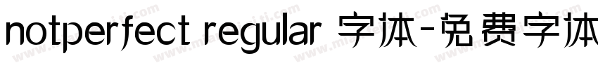 notperfect regular 字体字体转换